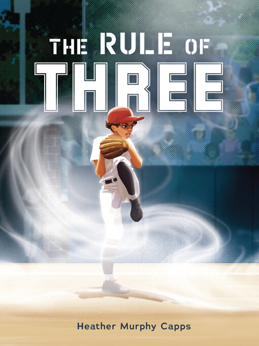 Title details for The Rule of Three by Heather Murphy Capps - Available